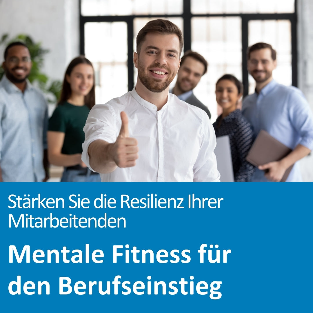 Ein junger Mann im weißen Hemd steht im Vordergrund eines modernen Büros und zeigt mit einem Lächeln den Daumen nach oben. Hinter ihm stehen fünf weitere junge Erwachsene, die ebenfalls freundlich lächeln und selbstbewusst wirken. Die Szene vermittelt Optimismus und Teamgeist zum Berufseinstieg. Im unteren Bildbereich steht der Text: „Stärken Sie die Resilienz Ihrer Mitarbeitenden – Mentale Fitness für den Berufseinstieg“.