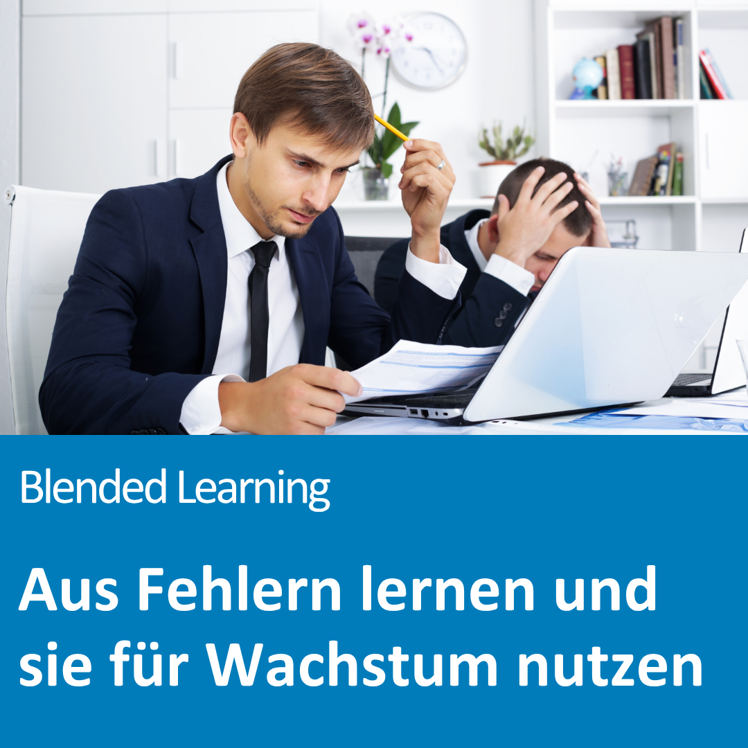 Aus Fehlern lernen - Blended Learning (Gruppenkurs)