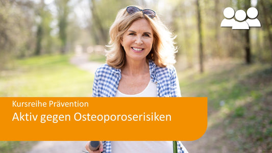 Aktiv gegen Osteoporoserisiken - Präventionskurs