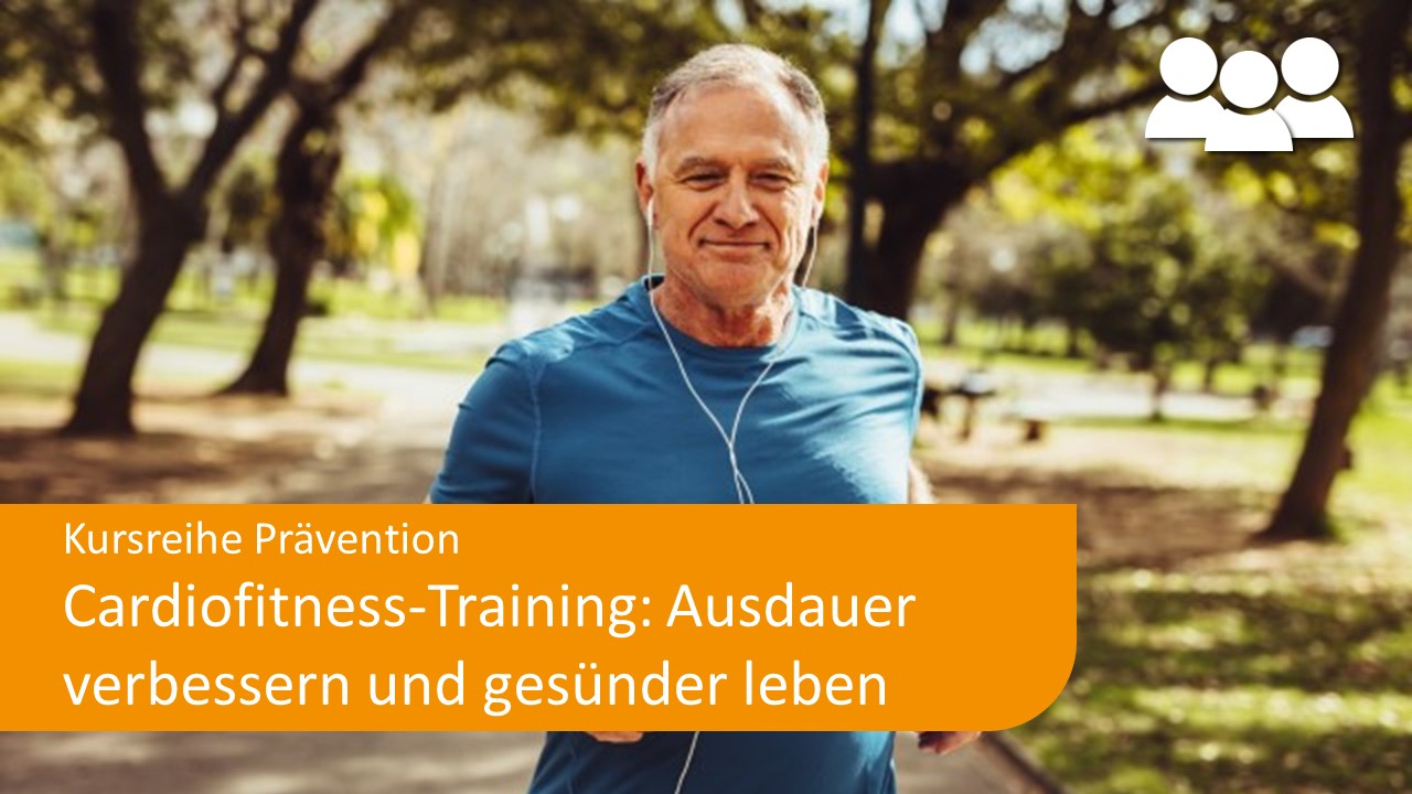 Cardiofitness-Training: Ausdauer verbessern und gesünder leben - Präventionskurs