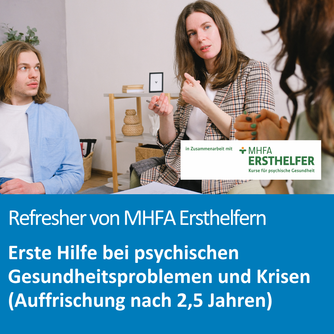 Refresher MHFA (Mental Health First Aid) Ersthelfer